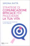 Strategie di Comunicazione Efficace per Migliorare la Tua Vita — Libro