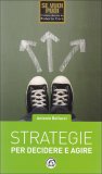 Strategie per Decidere e Agire  — Libro
