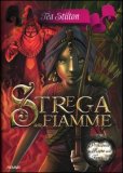 Strega Delle Fiamme. Principesse Del Regno Della Fantasia. Vol. 8 — Libro