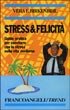 Stress e Felicità  — Libro