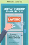 Stressati o Sdraiati? Solo in Cerca di Lavoro — Libro