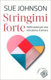Stringimi Forte — Libro