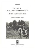 Studi di Alchimia Spirituale di Ser Man il Cavaliere — Libro