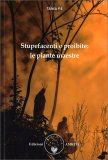 Stupefacenti e Proibite: le Piante Maestre — Libro