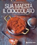 Sua Maestà il Cioccolato — Libro