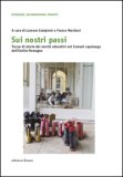 Sui Nostri Passi Tracce Di Storia Dei Servizi Educativi Nei Comuni Capoluogo Dell'emilia-Romagna — Libro