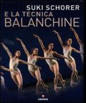 Suki Schorer e la Tecnica Balanchine — Libro