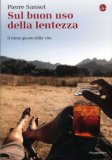 Sul Buon uso della Lentezza — Libro