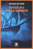 Sulle Ali della Libertà — Libro