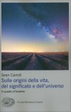 Sulle Origini della Vita, del Significato e dell'Universo — Libro