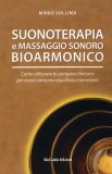 Suonoterapia e Massaggio Sonoro Bioarmonico  — Libro