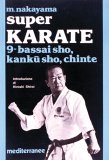Super Karate 9. Bassai sho, Kanku sho, Chinte  — Libro