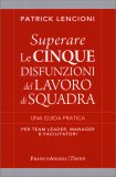 Superare le Cinque Disfunzioni del Lavoro di Squadra — Libro