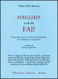 Svegliati a Ciò che Fai! — Libro