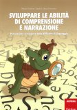 Sviluppare le Abilità di Comprensione e Narrazione — Libro