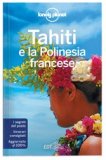 Tahiti e la Polinesia Francese — Guida Lonely Planet