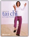 Tai Chi per il Corpo e la Mente — Libro
