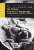 Tai Ki Kung - Alchimie in Movimento — Libro