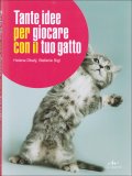 Tante Idee per Giocare con il Tuo Gatto — Libro