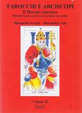 Tarocchi e Archetipi - Volume II — Libro