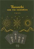 Tarocchi una Via Iniziatica — Libro