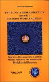 Tb - Tecnica Bioenergetica secondo il Metodo Summa Aurea — Libro