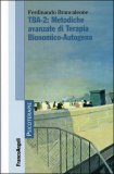 TBA-2: Metodiche Avanzate di Terapia Bionomico-Autogena — Libro