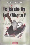 Te la Do Io la Dieta — Libro