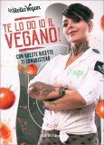 Te lo Do Io il Vegano! — Libro