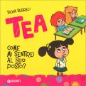 Tea - Come Mi Sentirei al Suo Posto? — Libro