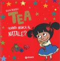 Tea - Quanto Manca al Natale? — Libro