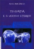 Telepatia e il Veicolo Eterico — Libro