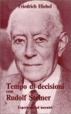 Tempo di Decisioni con Rudolf Steiner — Libro