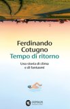 Tempo Di Ritorno Una Storia Di Clima E Di Fantasmi — Libro
