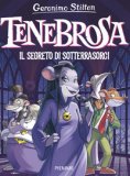 Tenebrosa Il Segreto Di Sotterrasorci — Libro