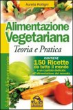 Alimentazione Vegetariana - Teoria e Pratica — Libro