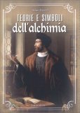 Teorie e Simboli dell’Alchimia — Libro