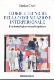 Teorie e Tecniche della Comunicazione Interpersonale — Libro