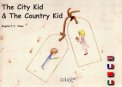 The City Kid & the Country Kid — Libro