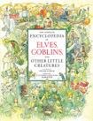 The Complete Encyclopedia of Elves, Goblins, and other Little Creatures — Libro
