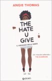 The Hate U Give - Il Coraggio della Verità — Libro