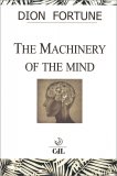 THE MACHINERY OF THE MIND — BOOK
Versione in lingua inglese
di Dion Fortune

