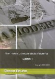 The Matrix - Una Parabola Moderna - Libro I — Libro