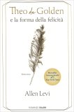 Theo da Golden e la Forma della Felicità — Libro