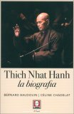 Thich Nhat Hanh - La Biografia — Libro