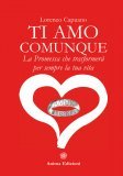 Ti Amo Comunque - La Promessa che Trasformerà per Sempre la Tua Vita — Libro