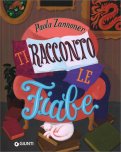 Ti Racconto le Fiabe — Libro