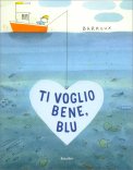Ti Voglio Bene, Blu — Libro