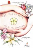 Tipo Come un Fiore, Nasce un Pancione — Libro