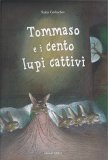 Tommaso e i Cento Lupi Cattivi — Libro